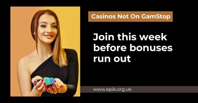 Join casinos not on GamStop this week before exclusive bonuses run out fast