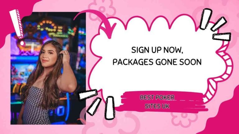 Sign up at best poker sites UK right now before the unique packages are gone